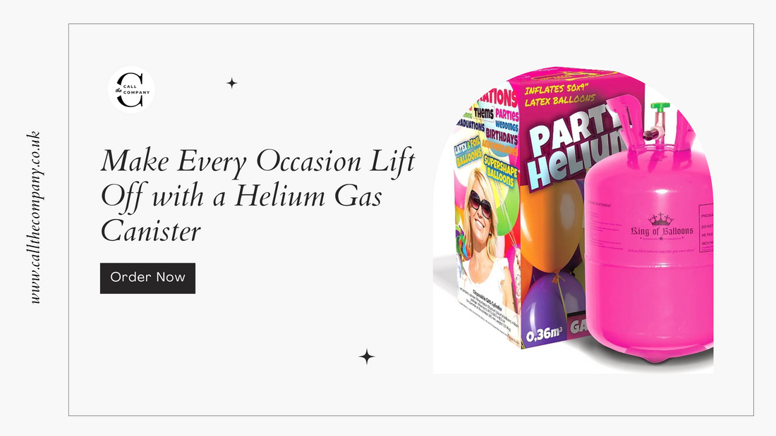 Make Every Occasion Lift Off with a Helium Gas Canister
