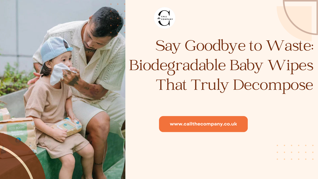 Say Goodbye to Waste: Biodegradable Baby Wipes That Truly Decompose